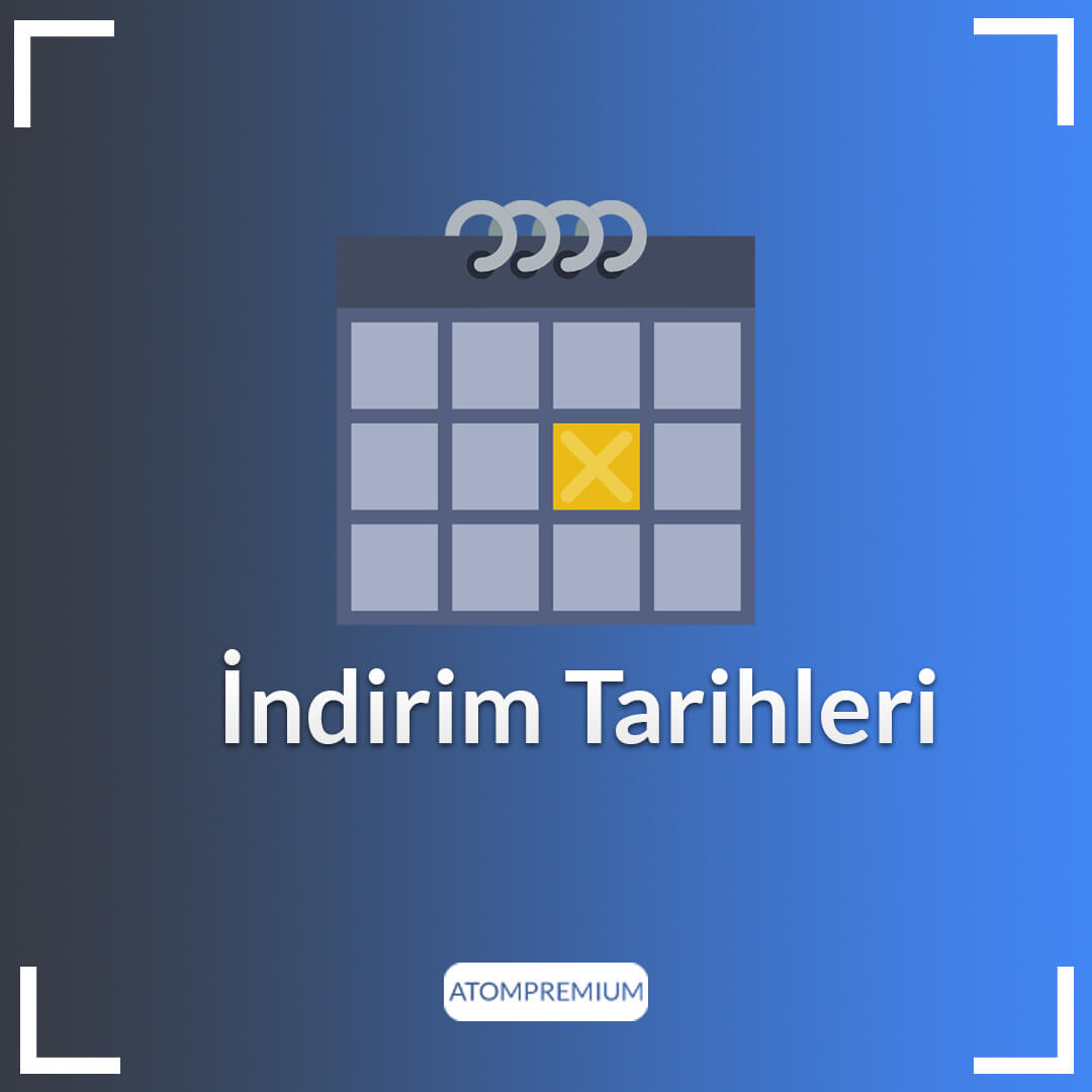 Atom Premium İndirim Tarihleri